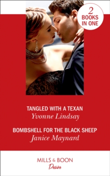 Tangled With A Texan : Tangled with a Texan / Bombshell for the Black Sheep (Southern Secrets), Paperback / softback Book Tangled With A Texan : Tangled with a Texan / Bombshell for the Black Sheep (Southern Secrets), Paperback / softback Book