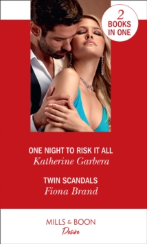 One Night To Risk It All : One Night to Risk it All (One Night) / Twin Scandals (the Pearl House), Paperback / softback Book One Night To Risk It All : One Night to Risk it All (One Night) / Twin Scandals (the Pearl House), Paperback / softback Book