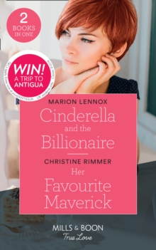 Cinderella And The Billionaire : Cinderella and the Billionaire / Her Favourite Maverick, Paperback / softback Book Cinderella And The Billionaire : Cinderella and the Billionaire / Her Favourite Maverick, Paperback / softback Book