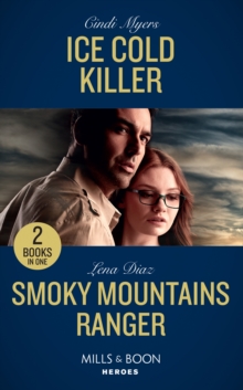 Ice Cold Killer : Ice Cold Killer (Eagle Mountain Murder Mystery: Winter Storm W) / Smoky Mountains Ranger (the Mighty Mckenzies), Paperback / softback Book Ice Cold Killer : Ice Cold Killer (Eagle Mountain Murder Mystery: Winter Storm W) / Smoky Mountains Ranger (the Mighty Mckenzies), Paperback / softback Book