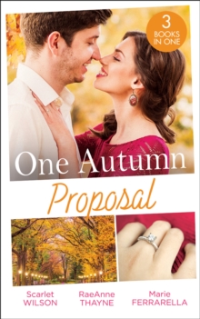 One Autumn Proposal : Her Christmas Eve Diamond / the Holiday Gift / Christmastime Courtship