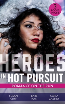 Heroes In Hot Pursuit: Romance On The Run : Witness on the Run / Sudden Setup / Scene of the Crime: Means and Motive