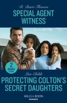 Special Agent Witness / Protecting Colton's Secret Daughters - 2 Books in 1