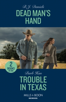 Dead Man's Hand / Trouble In Texas : Dead Man's Hand (A Colt Brothers Investigation) / Trouble in Texas (the Cowboys of Cider Creek)