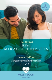 Er Doc's Miracle Triplets / Surgeon's Brooding Brazilian Rival : Er DOC's Miracle Triplets (Buenos Aires Docs) / Surgeon's Brooding Brazilian Rival (Buenos Aires Docs)