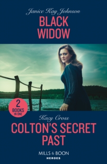 Black Widow / Colton's Secret Past : Black Widow / Colton's Secret Past (the Coltons of Owl Creek)