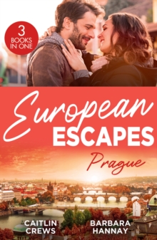 European Escapes: Prague : Not Just the Boss's Plaything / Bridesmaid Says, 'I Do!' / Just One More Night