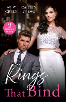 Rings That Bind : On His Bride's Terms / Carrying a Sicilian Secret (Notorious Mediterranean Marriages)