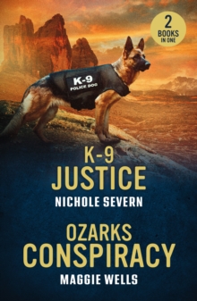 K-9 Justice / Ozarks Conspiracy : K-9 Justice (New Mexico Guard Dogs) / Ozarks Conspiracy (Arkansas Special Agents: Cyber Crime Division)