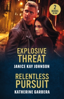 Explosive Threat / Relentless Pursuit : Explosive Threat / Relentless Pursuit (Price Security)