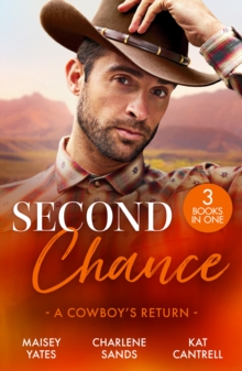 Second Chance: A Cowboy's Return : Rancher's Return (the Carsons of Lone Rock) / Vegas Vows, Texas Nights / the Seal's Secret Heirs