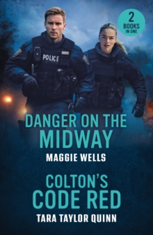 Danger On The Midway / Colton's Code Red : Danger on the Midway (Arkansas Special Agents) / Colton's Code Red (the Coltons of Dark Canyon)