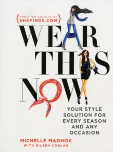 Wear This Now, Paperback Book Wear This Now, Paperback Book