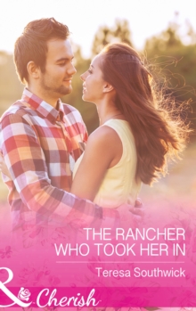 The Rancher Who Took Her in, Paperback Book The Rancher Who Took Her in, Paperback Book