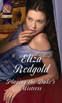 Playing the Duke's Mistress, Paperback Book Playing the Duke's Mistress, Paperback Book