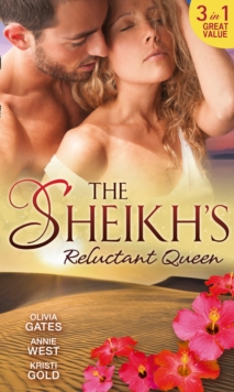 The Sheikh's Reluctant Queen : The Sheikh's Destiny (Desert Knights, Book 3) / Defying Her Desert Duty / One Night with the Sheikh, Paperback / softback Book The Sheikh's Reluctant Queen : The Sheikh's Destiny (Desert Knights, Book 3) / Defying Her Desert Duty / One Night with the Sheikh, Paperback / softback Book