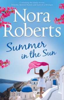 Summer in the Sun : Impulse / Second Nature / Less of A Stranger, Paperback Book Summer in the Sun : Impulse / Second Nature / Less of A Stranger, Paperback Book