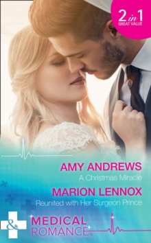 A Christmas Miracle : A Christmas Miracle / Reunited with Her Surgeon Prince, Paperback Book A Christmas Miracle : A Christmas Miracle / Reunited with Her Surgeon Prince, Paperback Book
