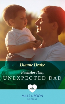 Bachelor Doc, Unexpected Dad, Paperback Book Bachelor Doc, Unexpected Dad, Paperback Book