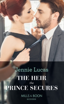 The Heir The Prince Secures, Paperback / softback Book The Heir The Prince Secures, Paperback / softback Book