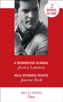 A Snowbound Scandal : A Snowbound Scandal / Wild Wyoming Nights, Paperback Book A Snowbound Scandal : A Snowbound Scandal / Wild Wyoming Nights, Paperback Book