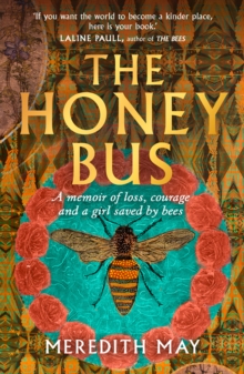 The Honey Bus, Hardback Book The Honey Bus, Hardback Book