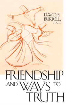 Friendship and Ways to Truth