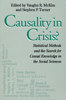 Causality In Crisis? : Statistical Methods & Search for Causal Knowledge in Social Sciences