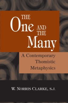 The One and the Many : A Contemporary Thomistic Metaphysics