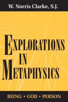 Explorations in Metaphysics : Being-God-Person