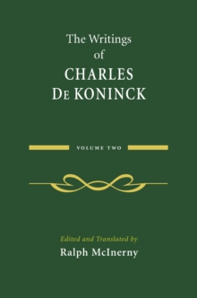 The Writings of Charles De Koninck : Volume 2