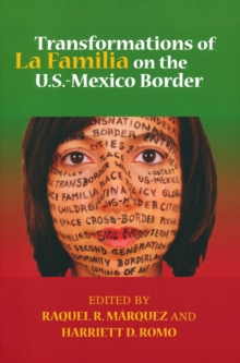 Transformations of La Familia on the U.S.-Mexico Border