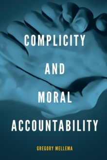 Complicity and Moral Accountability