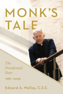 Monk's Tale : The Presidential Years, 1987-2005