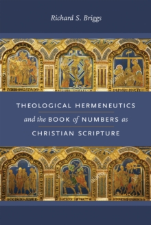 Theological Hermeneutics and the Book of Numbers as Christian Scripture