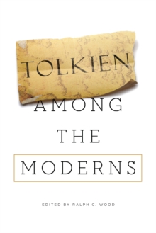 Tolkien among the Moderns