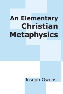 An Elementary Christian Metaphysics