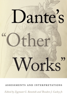 Dante's "Other Works" : Assessments and Interpretations