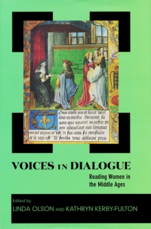 Voices in Dialogue : Reading Women in the Middle Ages