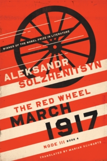 University of Notre Dame Press March 1917 , The Red Wheel, Node Iii, Book 4