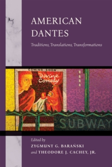 American Dantes : Traditions, Translations, Transformations