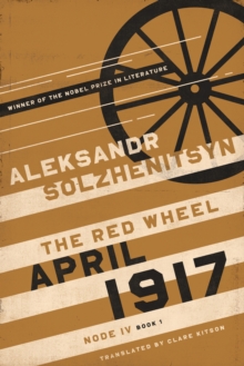University of Notre Dame Press April 1917 , The Red Wheel, Node Iv, Book 1