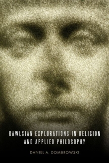 Rawlsian Explorations in Religion and Applied Philosophy