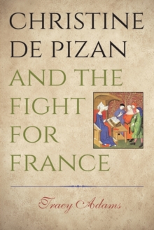 Christine de Pizan and the Fight for France, Paperback Book Christine de Pizan and the Fight for France, Paperback Book