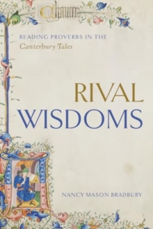 Rival Wisdoms : Reading Proverbs in the Canterbury Tales