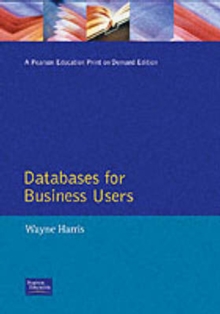 Databases For Business Users, Paperback / softback Book Databases For Business Users, Paperback / softback Book