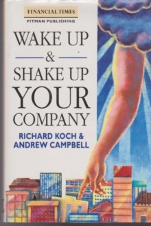 Wake Up And Shake Up Your Company, Paperback / softback Book Wake Up And Shake Up Your Company, Paperback / softback Book