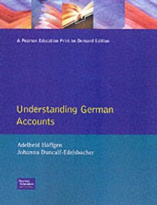 Understanding German Accounts : Language And Terminology, Paperback / softback Book Understanding German Accounts : Language And Terminology, Paperback / softback Book