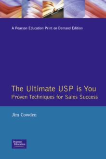 Ultimate Usp : Proven Techniques For Sales Success, Paperback / softback Book Ultimate Usp : Proven Techniques For Sales Success, Paperback / softback Book