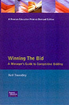 Winning the Bid : A Manager's Guide to Competitive Bidding, Paperback Book Winning the Bid : A Manager's Guide to Competitive Bidding, Paperback Book